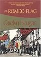 The Romeo Flag (Felony & Mayhem Mysteries)