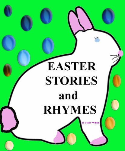 4 EASTER STORIES AND RHYMES (Children's Picture Book) Good For All Ages