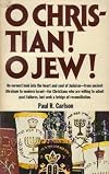 O Christian! O Jew!