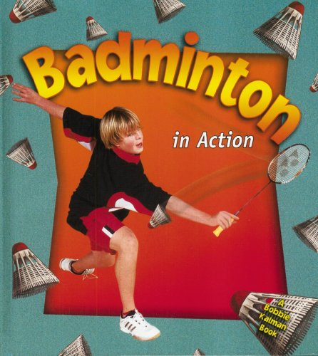 Buy badminton technics - Badminton In Action (Sports In Action)