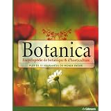 Botanica, l'Encyclop�die de Botanique et d'Horticulture Plus de 10000 Plantes du Monde Entierpar Collectif