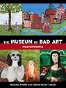 The Museum of Bad Art: Masterworks