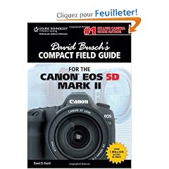 David Busch's Compact Field Guide for the Canon Eos 5D Mark II