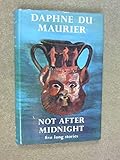 Not after midnight, and other stories