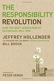 The Responsibility Revolution: How the Next Generation of Businesses Will Win