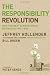 The Responsibility Revolution: How the Next Generation of Businesses Will Win Image of The Responsibility Revolution: How the Next Generation of Businesses Will Win