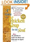 A 4th Course of Chicken Soup for the Soul: 101 More Stories to Open the Heart and Rekindle the Spirit