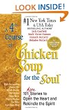 A Fourth Course of Chicken Soup for the Soul: 101 Stories to Open the Heart and Rekindle the Soul