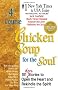 A Fourth Course of Chicken Soup for the Soul: 101 Stories to Open the Heart and Rekindle the Soul