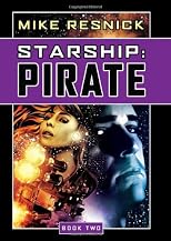 Starship: Pirate (Starship, Book 2)