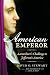 Books : American Emperor: Aaron Burr's Challenge to Jefferson's America