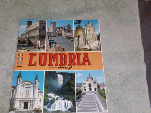 L'Umbria (Plurigraf Quadrilingual Edition:Italian/French/English/German) With Map (Full Color)