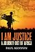 I am Justice: A Journey Out of Africa