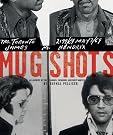 Mug Shots: An...
