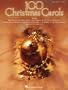 100 Christmas Carols (Piano/Vocal/Guitar Songbook)