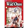 Wild Ones, Vol. 3 (Wild Ones (Viz Media))