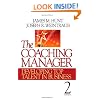 The Coaching Manager: Developing Top Talent in Business