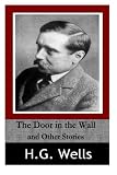 The Door in the Wall And Other Stories