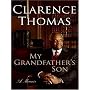 My Grandfather's Son Lp: A Memoir by Clarence Thomas
