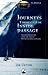 Journeys Through the Inside Passage: Seafaring Adventures Along the Coast of British Columbia and Alaska (Caribou Classics)