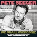 We Shall Overcome: Complete Carnegie Hall Concert