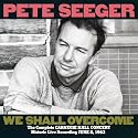 We Shall Overcome: Complete Carnegie Hall Concert