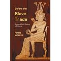Before the Slave Trade: African World History in Pictures