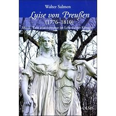 Luise von Preu�en (1776-1810): Musik, Tanz und Literatur im Leben einer K�nigin