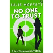 No One to Trust | [Julie Moffett]