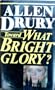 Toward What Bright Glory
