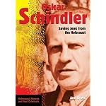 Oskar Schindler: Saving Jews From The Holocaust (Holocaust Heroes and Nazi Criminals) book cover