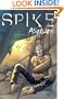 Spike: Asylum