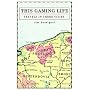 This Gaming Life: Travels in Three Cities by Jim Rossignol