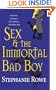 Sex & the Immortal Bad Boy (Immortally Sexy, Book 4)