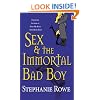 Sex & the Immortal Bad Boy (Immortally Sexy, Book 4)