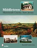 Middletown: Monmouth County, New Jersey