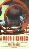 A Good Likeness: A Personal Story of Adoption