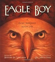 Eagle Boy: A Pacific Northwest Native Tale