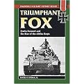 Triumphant Fox (Erwin Rommel and the Rise of the Afrika Korps) (Military History Series) (Paperback)