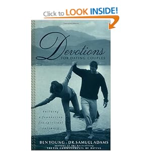 Devotions for Dating Couples: Building a Foundation of Spiritual