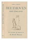 Beethoven and England : an account of sources in the British Museum