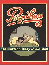 Peepshow: A Cartoon Diary of Joe Matt