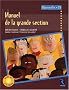 Manuel de la grande section : Cycle des apprentissages fondamentaux, Maternelle GS (1CD audio)