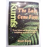 THE LAST CAME FIRST - TRUE TALES OF GOOD PEOPLE BUILDING A GREAT BRAND -KUMFS/NEW ZEALAND