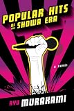 Popular Hits of the Showa Era: A Novel