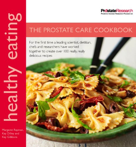 Healthy Eating: The Prostate Care Cookbook published in association with Prostate Cancer Research Foundation