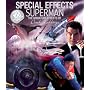 Special Effects Superman: The Miniature Effects of Derek Meddings