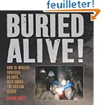 Buried Alive!: How 33 Miners Survived...