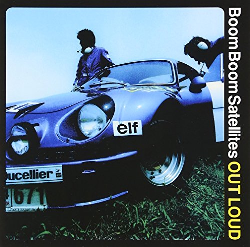 OUT LOUD BOOM BOOM SATELLITES Masayuki Nakano Michiyuki Kawashima
