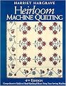 Heirloom Machine Quilting (Comprehensive Guide to Hand-Quilting Effects Using Your Sewing Machine) (Spiral) (Paperback)